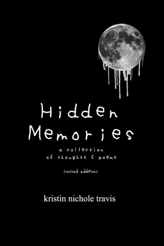 Hidden Memories A Collection of Thoughts and Poems