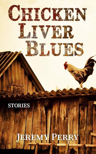 Chicken Liver Blues Stories