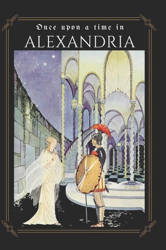 Once Upon a Time in Alexandria Reimagined Fairy Tales from Modern Voices