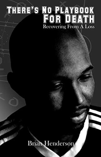 There's No Playbook for Death Recovering from a Loss