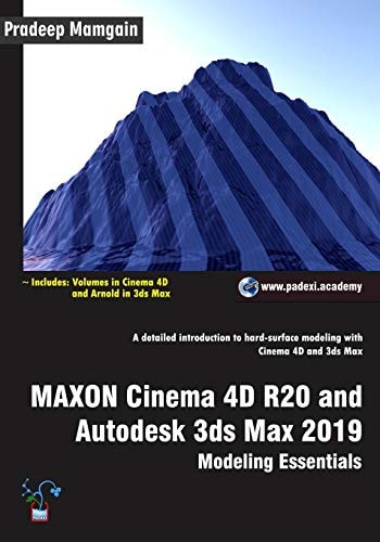 MAXON Cinema 4D R20 and Autodesk 3ds Max 2019 Modeling Essentials