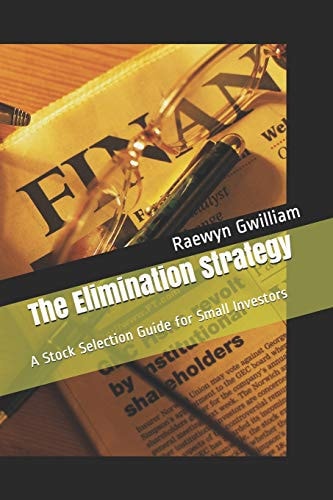 The Elimination Strategy A Stock Selection Guide for Small Investors