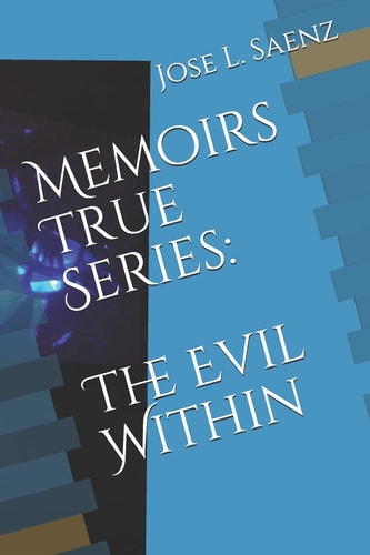 Memoirs True Series The Evil Within