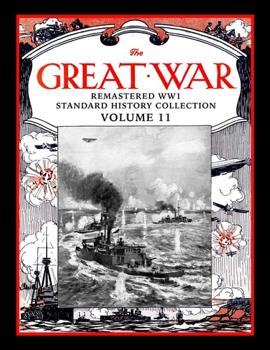 The Great War Remastered Ww1 Standard History Collection Volume 11