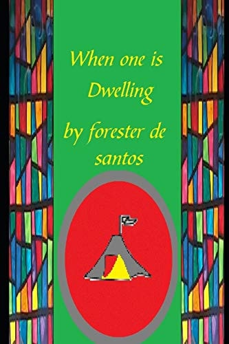When One Is Dwelling