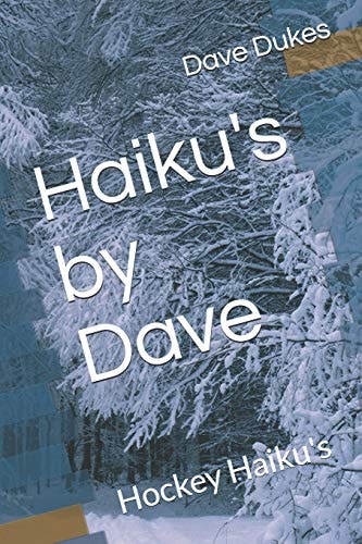 Haiku's by Dave Hockey Haiku's