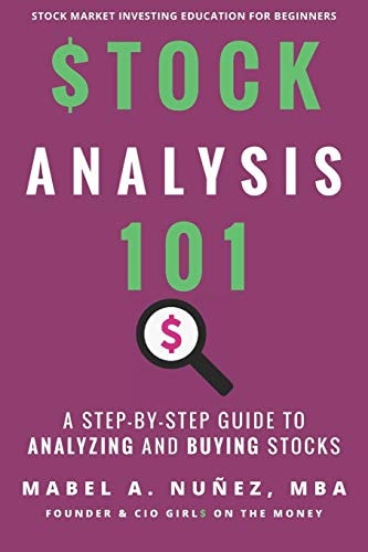 Stock Analysis 101 A Step by Step Guide to Analyzing and Buying Stocks