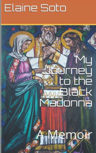 My Journey to the Black Madonna A Memoir