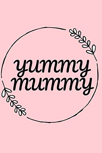 Yummy Mummy