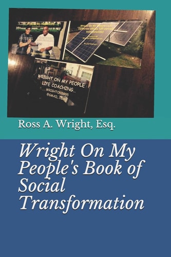 Wright on My People's Book of Social Transformation