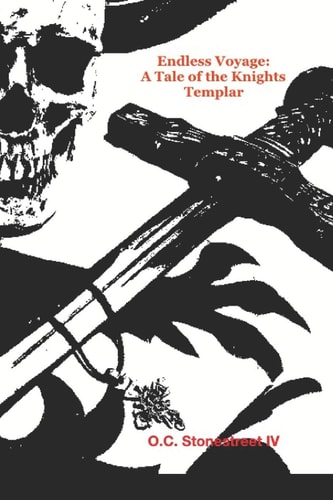 Endless Voyage A Tale of the Knights Templar