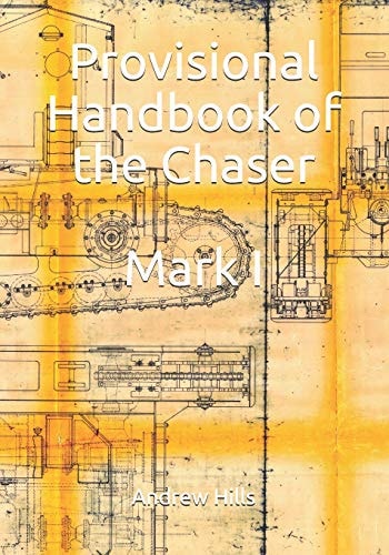 Provisional Handbook of the Chaser Mark I Whippet Tank Service Manual