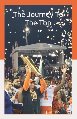 The Journey to the Top The Tigers Historic March Through the 2018 Season