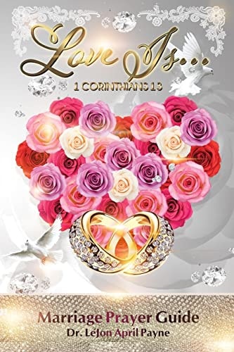 Love Is... 1 Corinthians 13