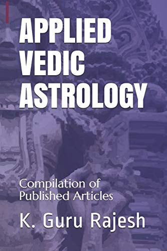 Applied Vedic Astrology Compilation of Published Articles