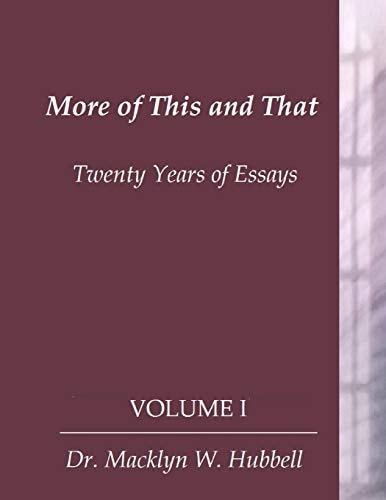 More of This and That Twenty Years of Essays (Volume 1)