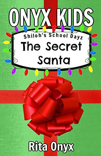 Onyx Kids Shiloh's School Dayz The Secret Santa