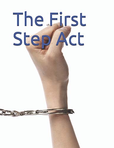 The First Step Act S. 2795