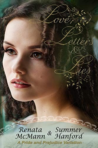 Love, Letters and Lies A Pride and Prejudice Variation