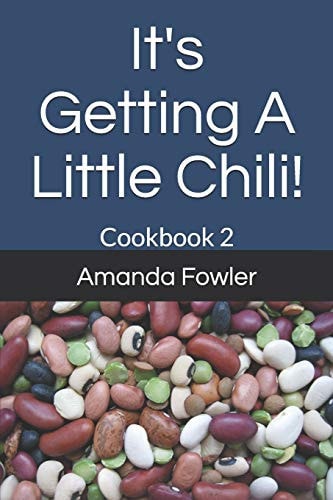 It's Getting a Little Chili! Cookbook 2