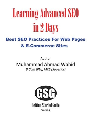 Learning Advanced Seo in 2 Days Best Seo Practices for Websites & E-Commerce Sites