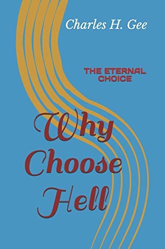 Why Choose Hell