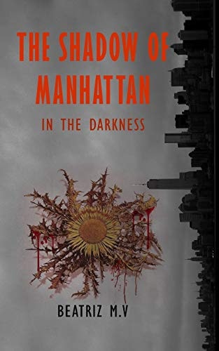 The Shadow of Manhattan III In the Darkness