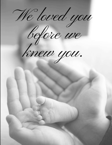 We Loved You Before We Knew You Baby Book for Adoptive Parents