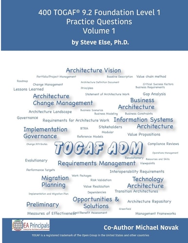 Togaf 9. 2 Foundation Level 1 Practice Questions Volume 1