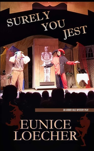Surely You Jest An Arbor Vale Mystery Play