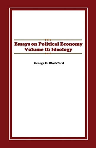 Essays on Politial Economy Volume II: Ideology