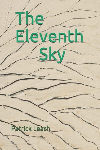 The Eleventh Sky Art and Poetry by Patrick J. Leach
