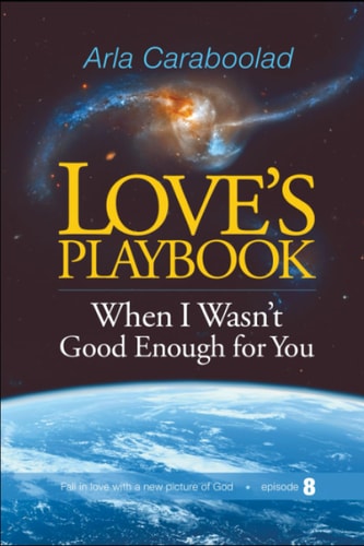 Love's Playbook Episode 8 When I Wasn't Good Enough for You