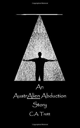 An AustrALIEN Abduction Story