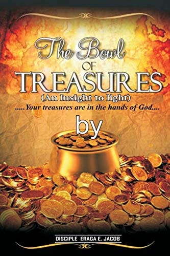The Bowl of Treasures An Insight to Light