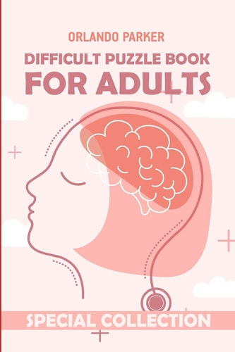 Difficult Puzzle Book For Adults Mintonette Puzzles