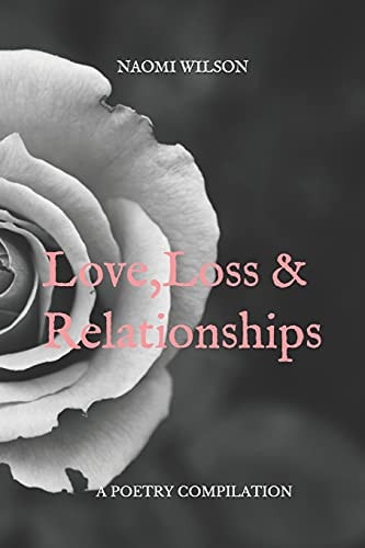 Love, Loss and Relationships