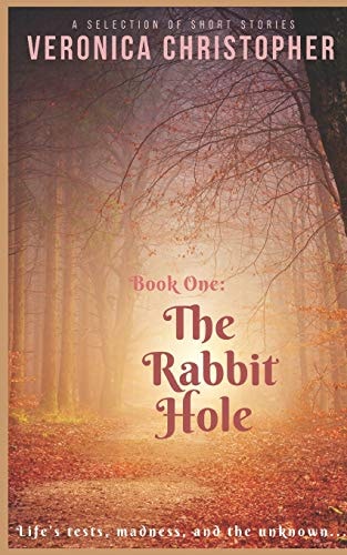 The Rabbit Hole Book One