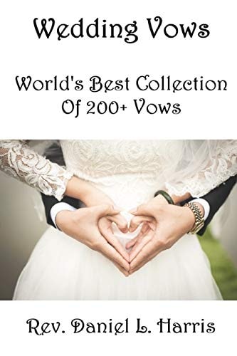 Wedding Vows World's Best Collection of 200+ Vows