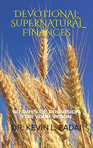 Devotional: Supernatural Finances 60 Days of Provision for Your Vision