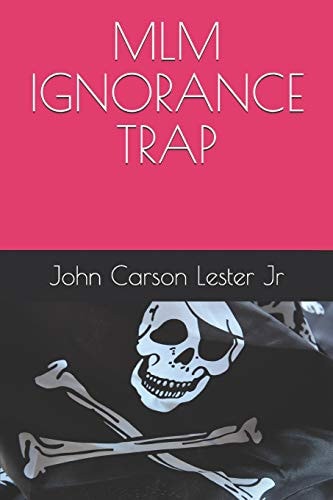 Mlm Ignorance Trap