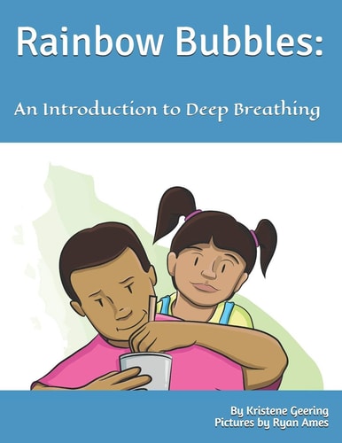 Rainbow Bubbles An Introduction to Deep Breathing