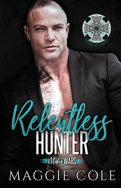 Relentless Hunter: A Dark Mafia Romance