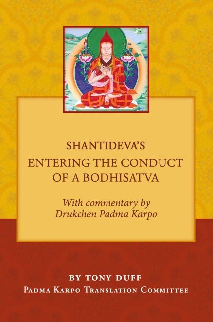 Shantidevas Entering the Conduct of a Bodhisatva