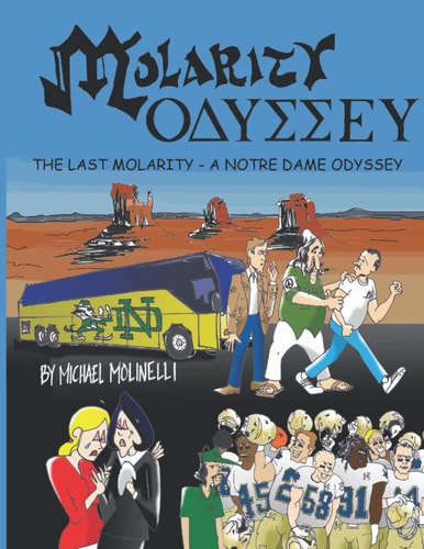 Molarity Odyssey The Last Molarity - a Notre Dame Odyssey