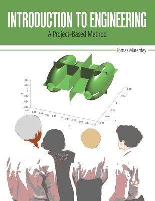 Introduction to Engineering: A Project-Based Method