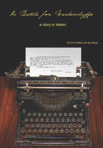 The Battle for Wardenclyffe A Story in Letters