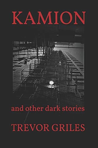 Kamion And Other Dark Stories
