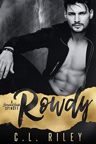 Rowdy A Scorched Souls Spinoff (a Motorcycle Club Romance)