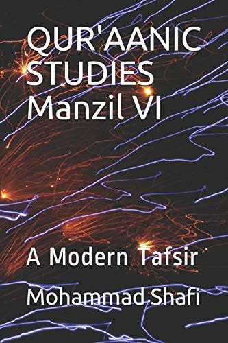 Qur'aanic Studies Manzil VI A Modern Tafsir